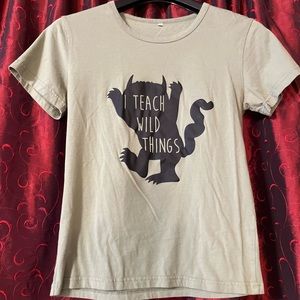 “I Teach Wild Things” Tshirt